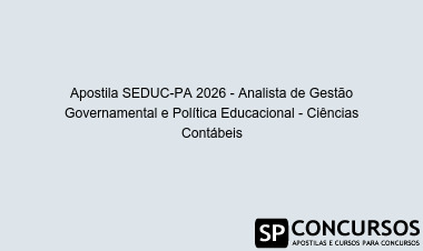 Apostila SEDUC-PA 2026 - Analista de Gestão Governamental e Política Educacional - Ciências Contábeis