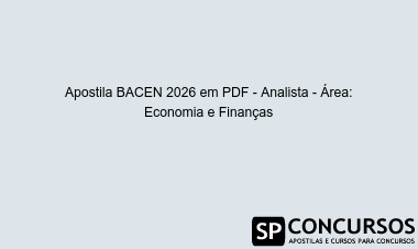 Apostila BACEN 2026 em PDF - Analista - Área: Economia e Finanças