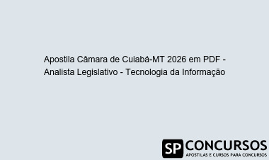 Apostila Câmara de Cuiabá-MT 2026 em PDF - Analista Legislativo - Tecnologia da Informação