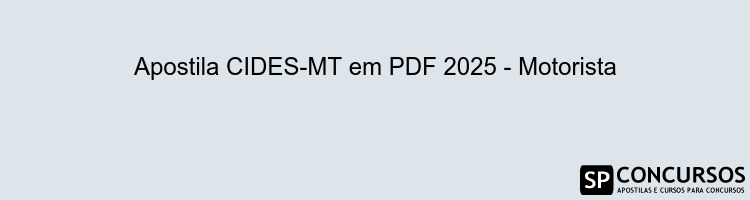 Apostila CIDES-MT em PDF 2025 - Motorista