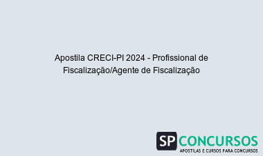 Apostila CRECI-PI 2024 - Profissional de Fiscalização/Agente de Fiscalização