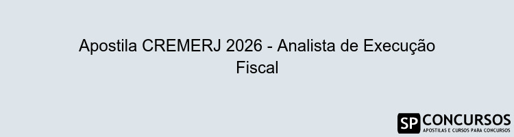 Apostila CREMERJ 2026 - Analista de Execução Fiscal