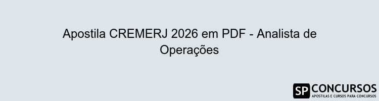 Apostila CREMERJ 2026 em PDF - Analista de Operações