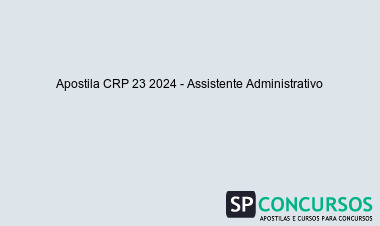 Apostila CRP 23 2024 - Assistente Administrativo