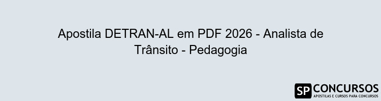 Apostila DETRAN-AL em PDF 2026 - Analista de Trânsito - Pedagogia
