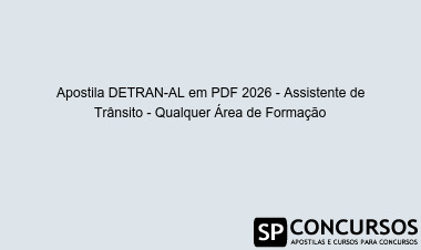 Apostila DETRAN-AL em PDF 2026 - Assistente de Trânsito - Qualquer Área de Formação