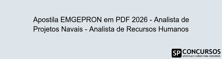 Apostila EMGEPRON em PDF 2026 - Analista de Projetos Navais - Analista de Recursos Humanos