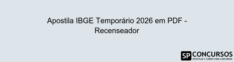 Apostila IBGE Temporário 2026 em PDF - Recenseador