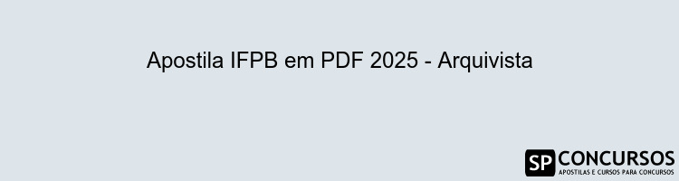 Apostila IFPB em PDF 2025 - Arquivista