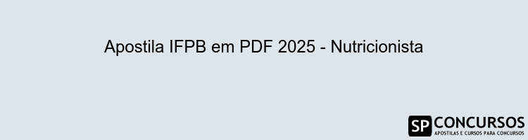 Apostila IFPB em PDF 2025 - Nutricionista