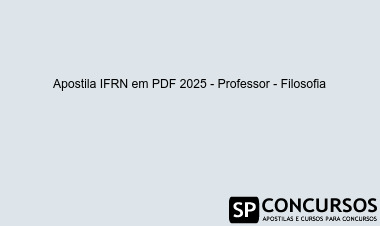Apostila IFRN em PDF 2025 - Professor - Filosofia