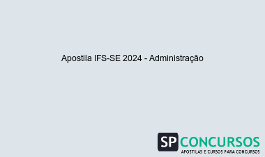 Apostila IFS-SE 2024 - Administração