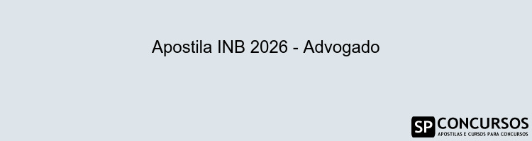 Apostila INB 2026 - Advogado