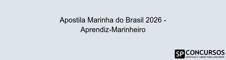 Apostila Marinha do Brasil 2026 - Aprendiz-Marinheiro