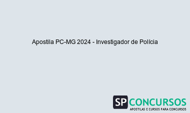Apostila PC-MG 2024 - Investigador de Polícia