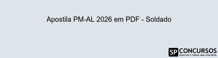 Apostila PM-AL 2026 em PDF - Soldado