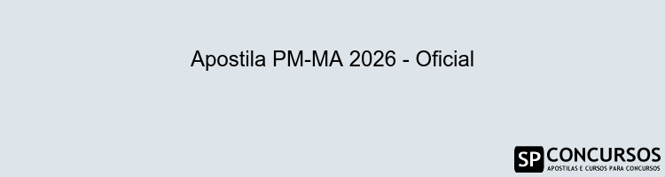 Apostila PM-MA 2026 - Oficial