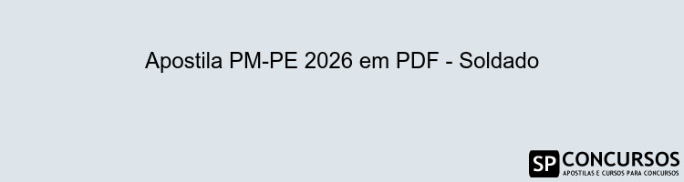 Apostila PM-PE 2026 em PDF - Soldado