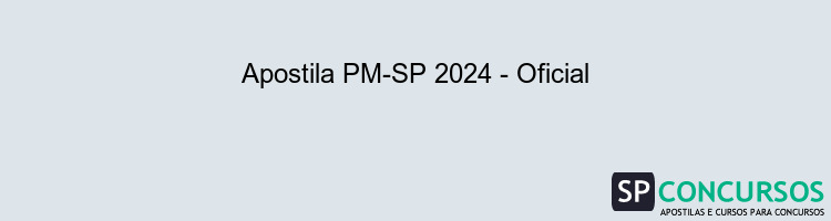 Apostila PM-SP 2024 - Oficial