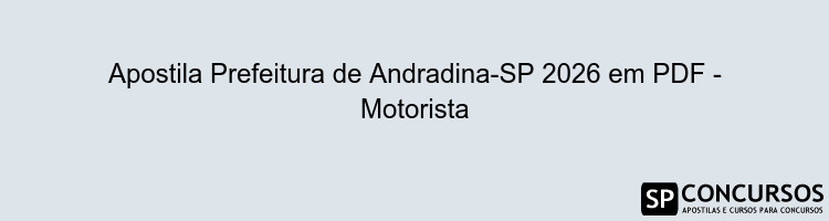 Apostila Prefeitura de Andradina-SP 2026 em PDF - Motorista