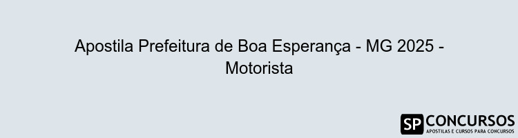 Apostila Prefeitura de Boa Esperança - MG 2025 - Motorista