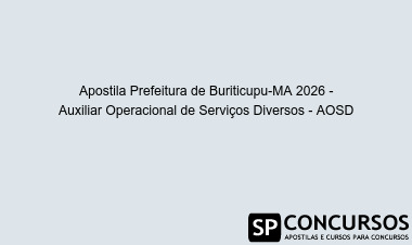 Apostila Prefeitura de Buriticupu-MA 2026 - Auxiliar Operacional de Serviços Diversos - AOSD