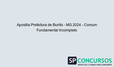Apostila Prefeitura de Buritis - MG 2024 - Comum Fundamental Incompleto