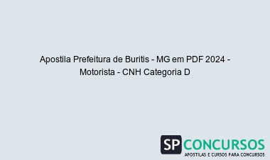 Apostila Prefeitura de Buritis - MG em PDF 2024 - Motorista - CNH Categoria D