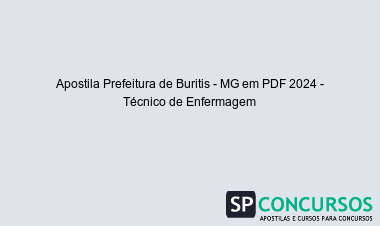 Apostila Prefeitura de Buritis - MG em PDF 2024 - Técnico de Enfermagem
