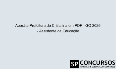 Apostila Prefeitura de Cristalina em PDF - GO 2026 - Assistente de Educação
