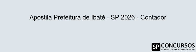 Apostila Prefeitura de Ibaté - SP 2026 - Contador