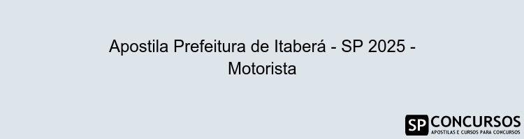 Apostila Prefeitura de Itaberá - SP 2025 - Motorista
