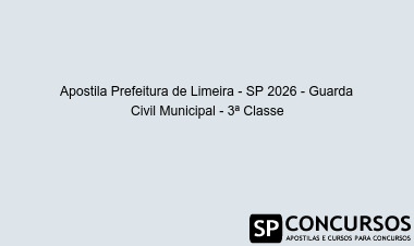Apostila Prefeitura de Limeira - SP 2026 - Guarda Civil Municipal - 3ª Classe