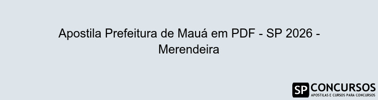 Apostila Prefeitura de Mauá em PDF - SP 2026 - Merendeira