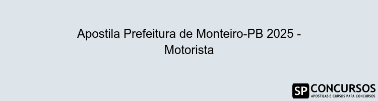 Apostila Prefeitura de Monteiro-PB 2025 - Motorista