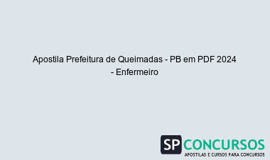 Apostila Prefeitura de Queimadas - PB em PDF 2024 - Enfermeiro