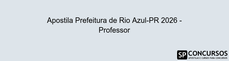 Apostila Prefeitura de Rio Azul-PR 2026 - Professor