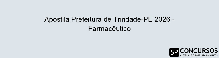 Apostila Prefeitura de Trindade-PE 2026 - Farmacêutico