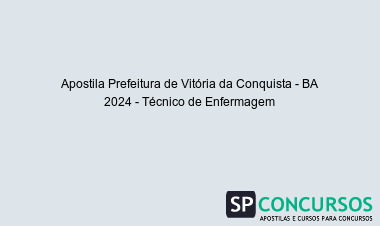 Apostila Prefeitura de Vitória da Conquista - BA 2024 - Técnico de Enfermagem