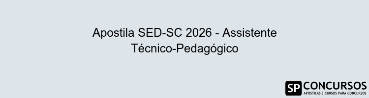 Apostila SED-SC 2026 - Assistente Técnico-Pedagógico