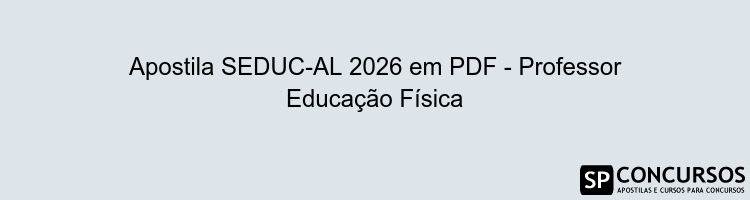 Apostila SEDUC-AL 2026 em PDF - Professor Educação Física