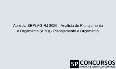 Apostila SEPLAG-RJ 2026 - Analista de Planejamento e Orçamento (APO) - Planejamento e Orçamento
