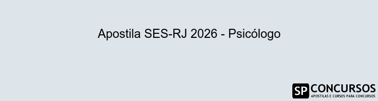 Apostila SES-RJ 2026 - Psicólogo