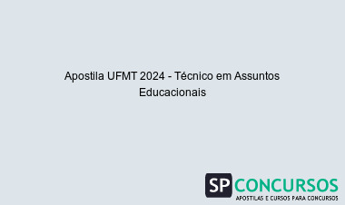 Apostila UFMT 2024 - Técnico em Assuntos Educacionais