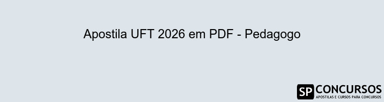 Apostila UFT 2026 em PDF - Pedagogo