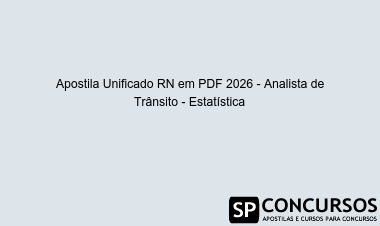 Apostila Unificado RN em PDF 2026 - Analista de Trânsito - Estatística