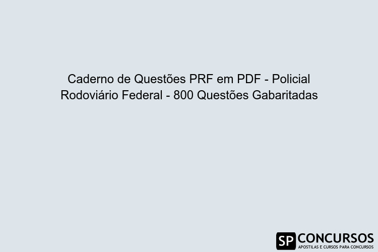 Caderno de Questões PRF em PDF - Policial Rodoviário Federal - 800 ...