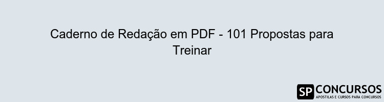 Caderno de Redação em PDF - 101 Propostas para Treinar