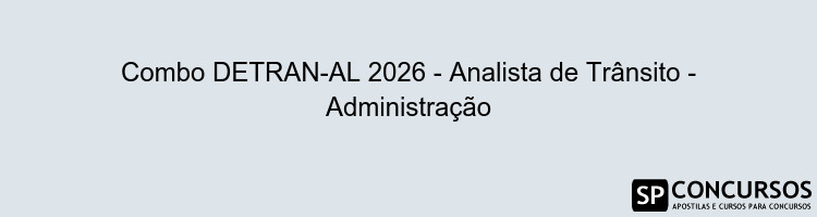 Combo DETRAN-AL 2026 - Analista de Trânsito - Administração