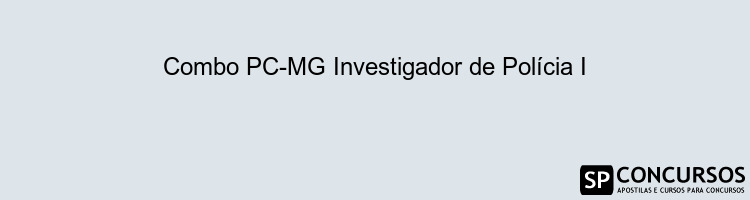 Combo PC-MG Investigador de Polícia I